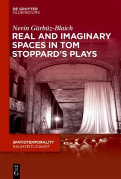 Real and Imaginary Spaces in Tom Stoppard's Plays - Gürbüz-Blaich, Nevin