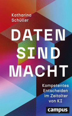 Daten sind Macht - Schüller, Katharina