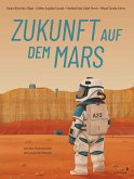 Zukunft auf dem Mars Zukunft auf dem Mars