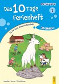 Das 10 Tage Ferienheft Mathematik 1 Das 10 Tage Ferienheft Mathematik 1