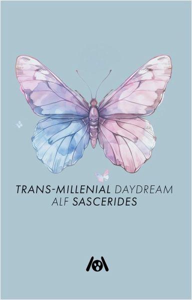 Trans-Millenial Daydream Trans-Millenial Daydream