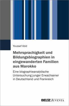 Cover Mehrsprachigkeit und Bildungsbiographien in eingewanderten Familien aus Marokko