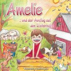 Amelie ... und der Ausflug auf den Reiterhof Amelie ... und der Ausflug auf den Reiterhof