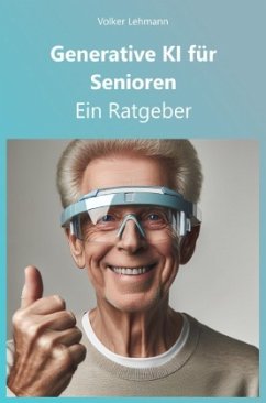 Generative KI für Senioren - Lehmann, Volker