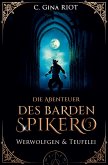 Werwolfgen & Teufelei - Die Abenteuer des Barden Spikero 3 Werwolfgen & Teufelei - Die Abenteuer des Barden Spikero 3