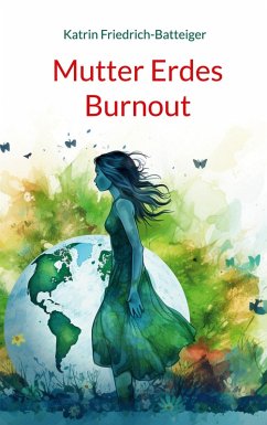 Mutter Erdes Burnout (eBook, ePUB)
