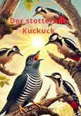 Der stotternde Kuckuck (eBook, ePUB)