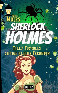Cover Tilly Toydolls giftige kleine Freundin (Nils Noirs Sherlock Holmes 4) (eBook, ePUB)