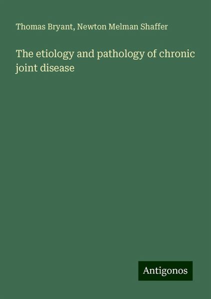 The etiology and pathology of chronic joint disease The etiology and pathology of chronic joint disease