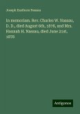 In memoriam. Rev. Charles W. Nassau, D. D., died August 6th, 1878, and Mrs. Hannah H. Nassau, died June 21st, 1878