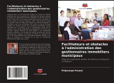 Facilitateurs et obstacles à l'administration des gestionnaires immobiliers municipaux