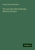 The corn and cattle producing districts of France