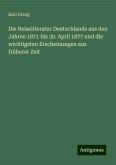 Die Reiseliteratur Deutschlands aus den Jahren 1871 bis 30. April 1877 und die wichtigsten Erscheinungen aus früherer Zeit Die Reiseliteratur Deutschlands aus den Jahren 1871 bis 30. April 1877 und die wichtigsten Erscheinungen aus früherer Zeit