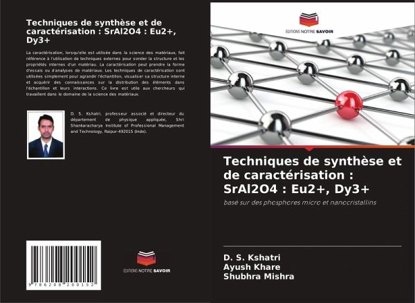 Techniques de synthèse et de caractérisation : SrAl2O4 : Eu2+, Dy3+ Techniques de synthèse et de caractérisation : SrAl2O4 : Eu2+, Dy3+