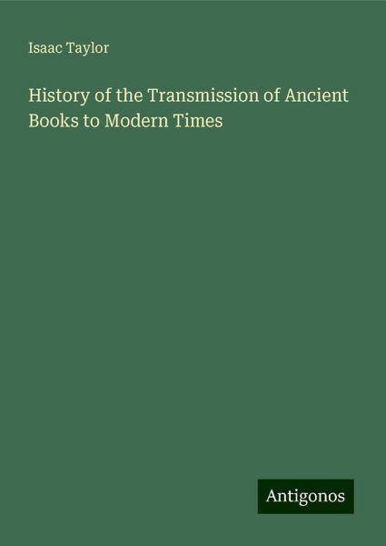 History of the Transmission of Ancient Books to Modern Times