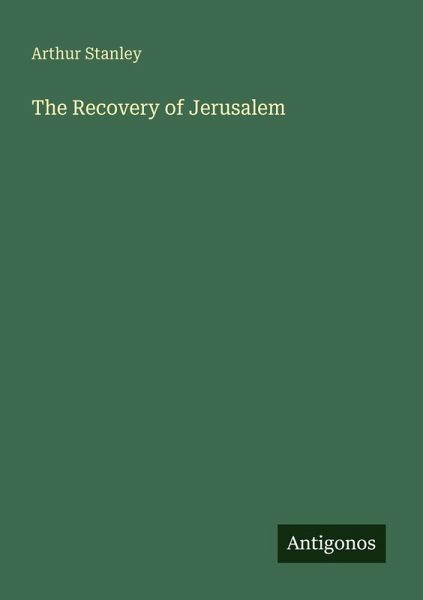 The Recovery of Jerusalem The Recovery of Jerusalem