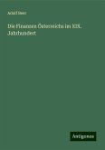 Die Finanzen Österreichs im XIX. Jahrhundert Die Finanzen Österreichs im XIX. Jahrhundert