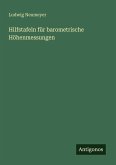 Hilfstafeln für barometrische Höhenmessungen Hilfstafeln für barometrische Höhenmessungen