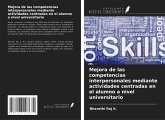 Mejora de las competencias interpersonales mediante actividades centradas en el alumno a nivel universitario