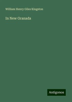 In New Granada - Kingston, William Henry Giles