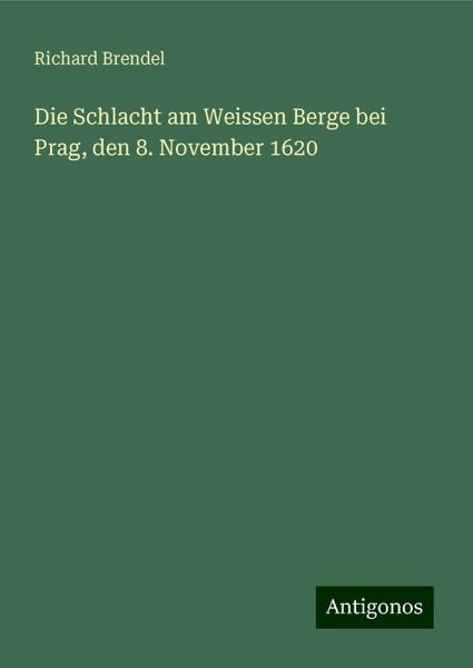 Die Schlacht am Weissen Berge bei Prag, den 8. November 1620