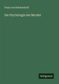 Die Psychologie des Mordes Die Psychologie des Mordes