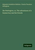 Ike Partington, or, The adventures of a human boy and his friends Ike Partington, or, The adventures of a human boy and his friends