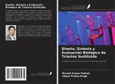 Diseño, Síntesis y Evaluación Biológica de Triazina Sustituida Diseño, Síntesis y Evaluación Biológica de Triazina Sustituida