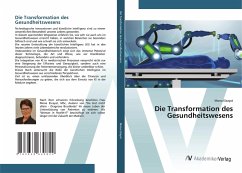 Die Transformation des Gesundheitswesens Die Transformation des Gesundheitswesens