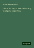 Laws of the state of New York relating to religious corporations Laws of the state of New York relating to religious corporations