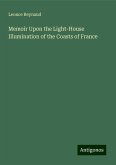 Memoir Upon the Light-House Illumination of the Coasts of France Memoir Upon the Light-House Illumination of the Coasts of France