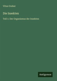 Die Insekten - Graber, Vitus