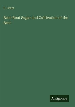 Cover Beet-Root Sugar and Cultivation of the Beet