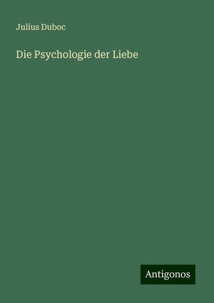 Die Psychologie der Liebe