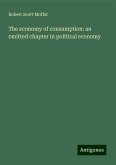 The economy of consumption: an omitted chapter in political economy