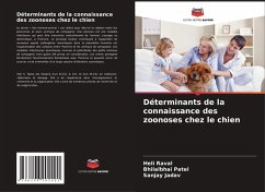 Déterminants de la connaissance des zoonoses chez le chien - Raval, Heli;Patel, Bhilalbhai;Jadav, Sanjay
