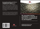 De nouvelles tâches préalables à l'activité et des macro-compétences se développent De nouvelles tâches préalables à l'activité et des macro-compétences se développent