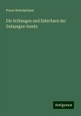 Die Schlangen und Eidechsen der Galapagos-Inseln Die Schlangen und Eidechsen der Galapagos-Inseln