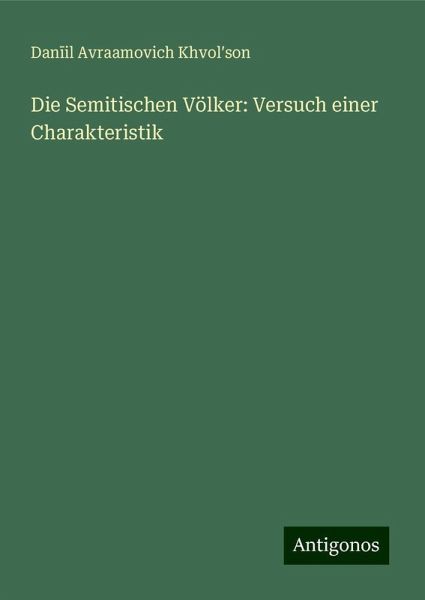 Die Semitischen Völker: Versuch einer Charakteristik