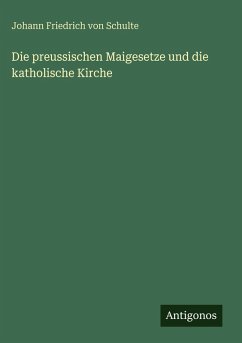 Cover Die preussischen Maigesetze und die katholische Kirche