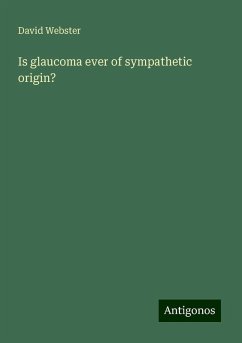 Is glaucoma ever of sympathetic origin? - Webster, David