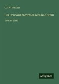 Der Concordienformel Kern und Stern
