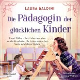 Die Pädagogin der glücklichen Kinder (MP3-Download) Die Pädagogin der glücklichen Kinder (MP3-Download)