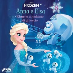 Frozen - Anna e Elsa 8 - Ritorno al palazzo di ghiaccio (MP3-Download) Cover Frozen - Anna e Elsa 8 - Ritorno al palazzo di ghiaccio (MP3-Download)