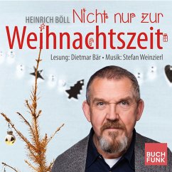 Nicht nur zur Weihnachtszeit (MP3-Download) - Böll, Heinrich