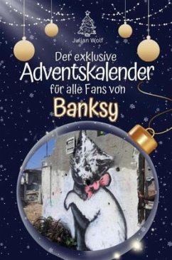 Cover Der exklusive Adventskalender für alle Fans von Banksy