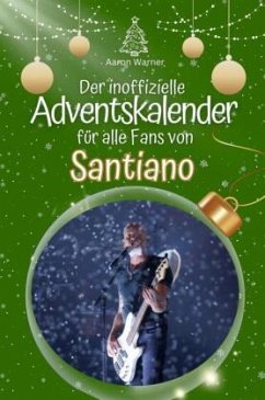 Der inoffizielle Adventskalender für alle Fans von Santiano - 2024 - Warner, Aaron