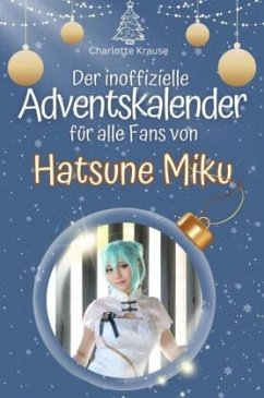 Cover Der inoffizielle Adventskalender für alle Fans von Hatsune Miku