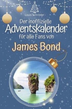 Cover Der inoffizielle Adventskalender für alle Fans von James Bond