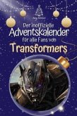 Der inoffizielle Adventskalender für alle Fans von Transformers - 2024